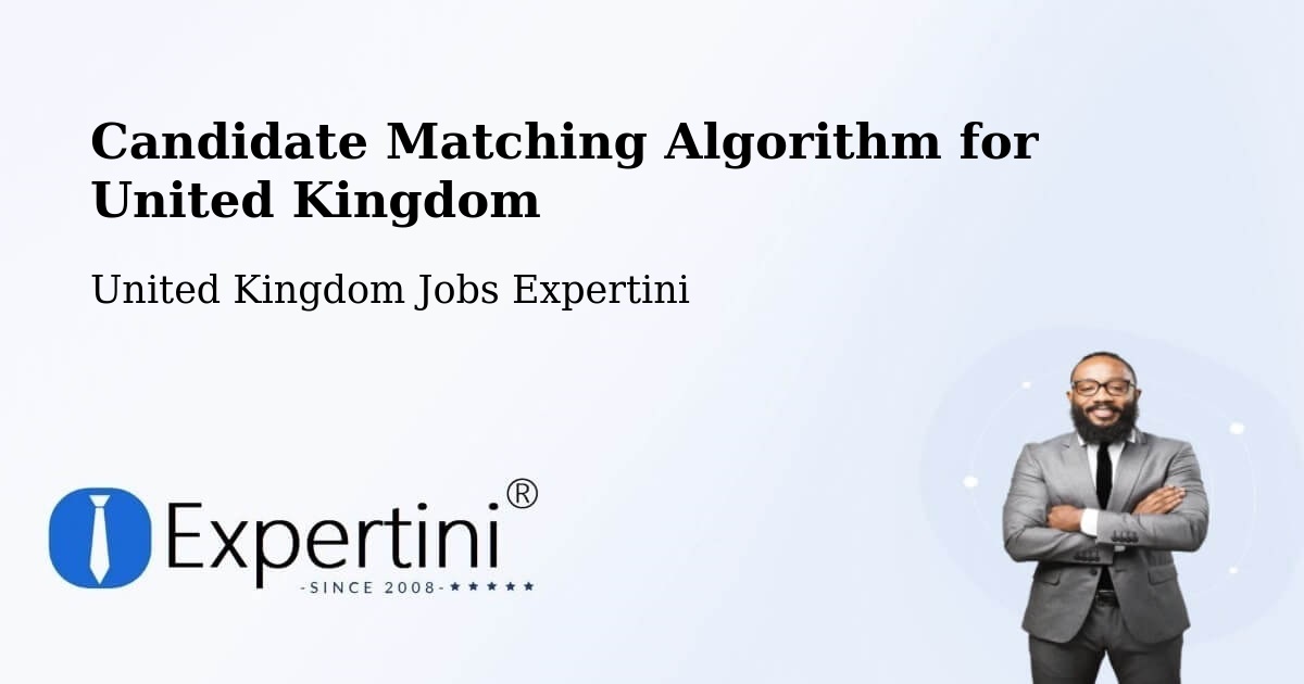 Candidate Matching Algorithm Overview – Stromness - United Kingdom Jobs Expertini